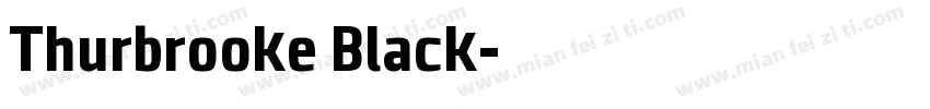 Thurbrooke Black字体转换
